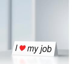 9 Ways To Ensure Your Job Is Something You Love