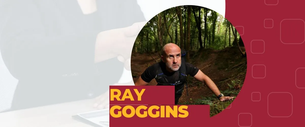 Getting ahead - an interview with ray goggins