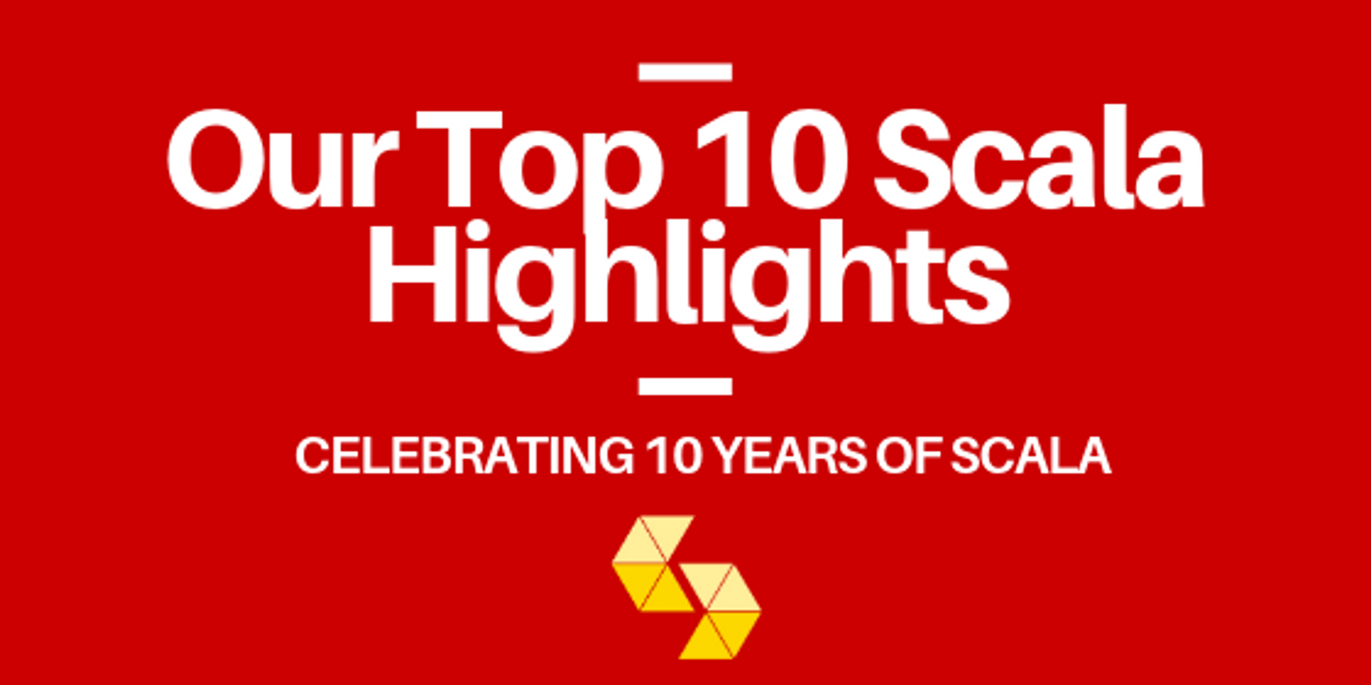 Our Top 10 Scala Highlights