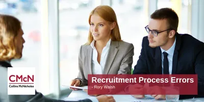 Recruitment Process Errors Blog