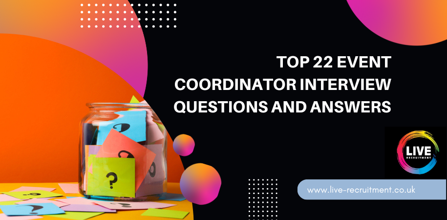 Top 22 Event Coordinator Interview Questions and Answers