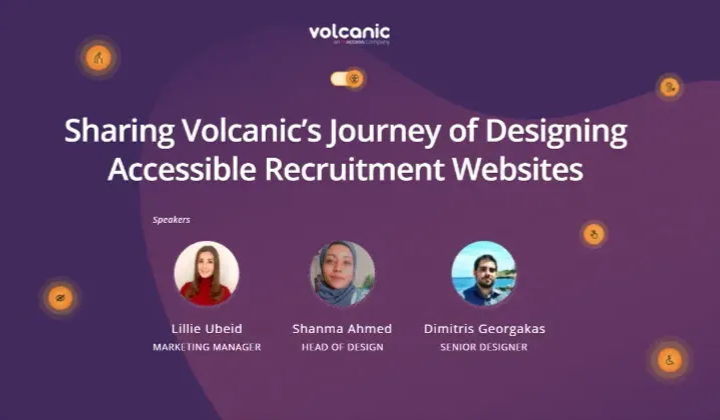 Watch On Demand: Volcanic's webinar on Accessible Recruitment Website Design on Wednesday 23rd March at 1pm (GMT)