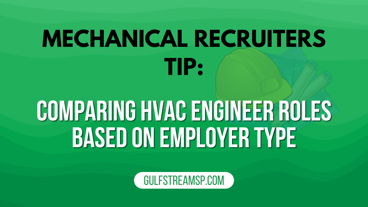 ​Comparing HVAC Engineer Roles Based on Employer Type