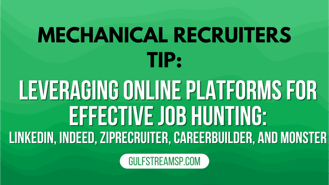 Leveraging Online Platforms for Effective Job Hunting: LinkedIn, Indeed, ZipRecruiter, CareerBuilder, and Monster