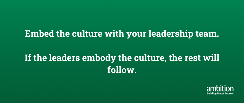 Quote tile reads: Embed the culture with your leadership team.  If the leaders embody the culture, the rest will follow.