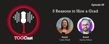 Image for blog post TOG Talks: 5 Reasons to Hire a Grad