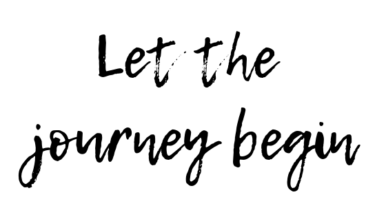 Let The Journey Begin