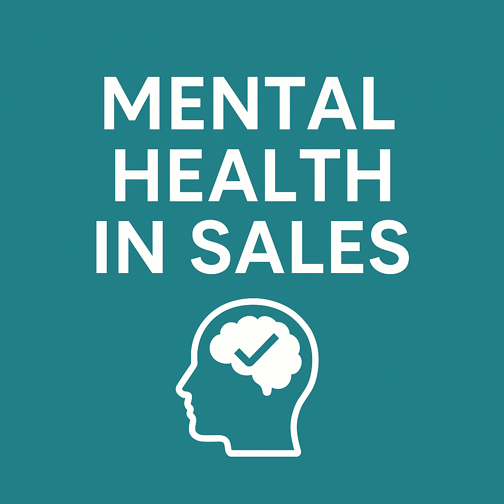 Mental Health in Sales: The Issue We Can't Keep Ignoring 