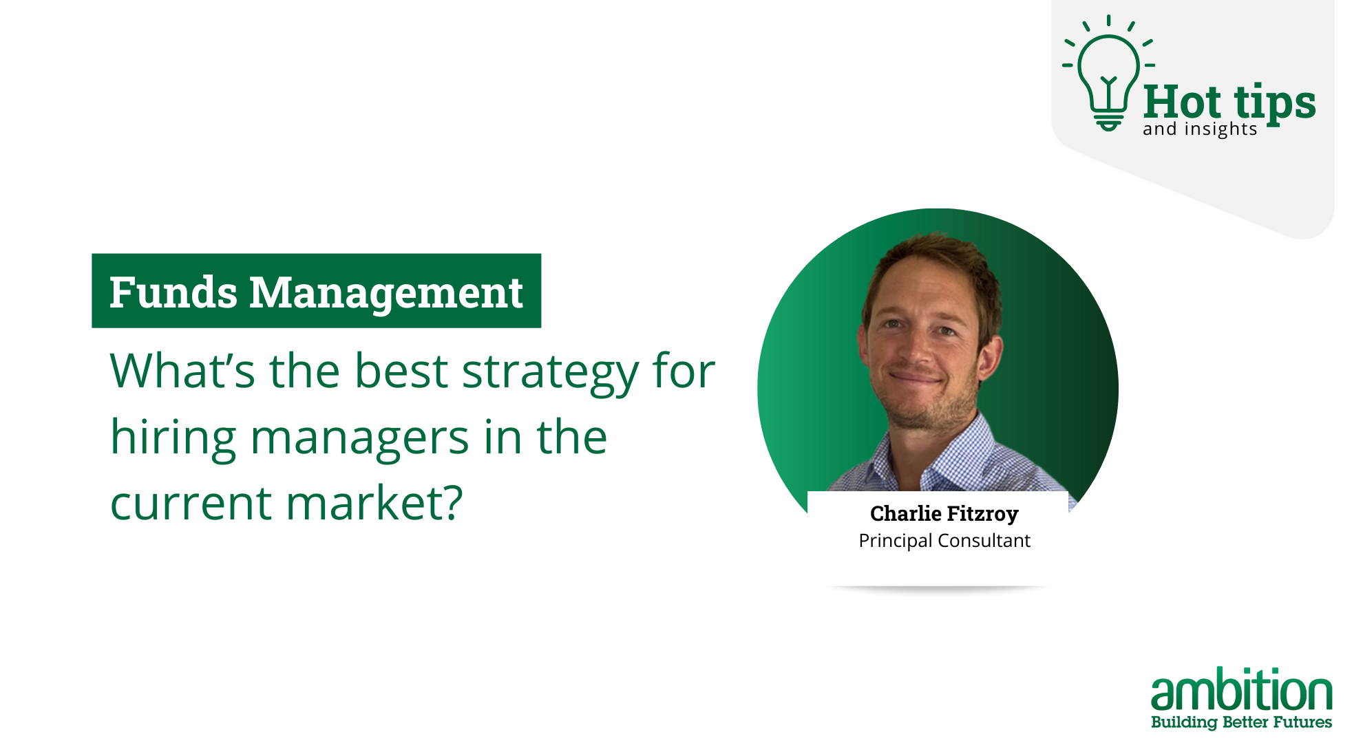 What’s the best strategy for hiring managers in the current market?