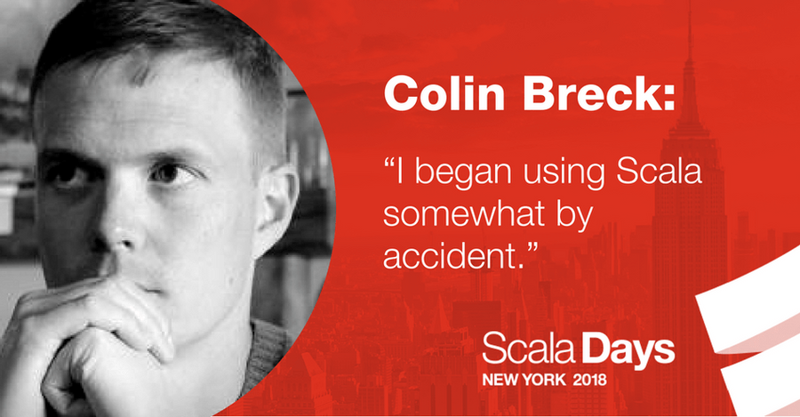Colin Breck  E2809ci Began Using Scala Somewhat By Accident E2809d