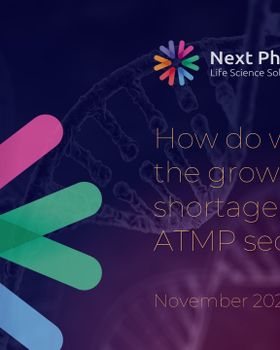 Next Phase November 2021, we have compiled a FREE Next Phase report, which lists creative, innovative ideas that have been proven to help tackle the growing skills shortage in ATMP businesses.
