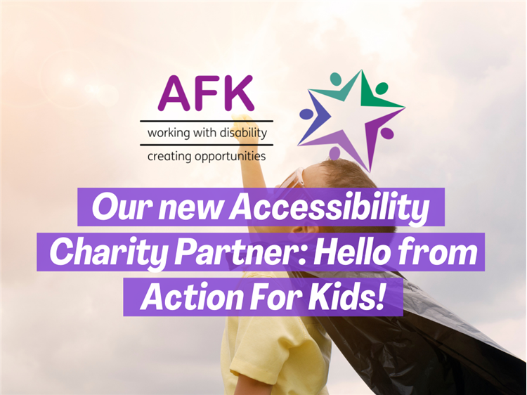 Our New Accessibility Charity Partner Hello From Action For Kids Afk