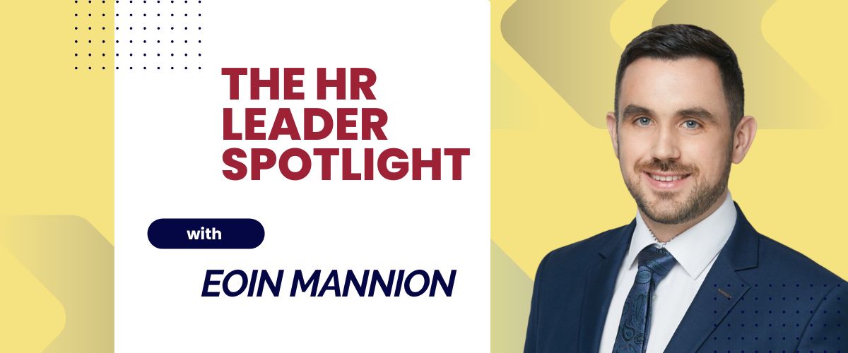 HR Leader Spotlight - Eoin Mannion