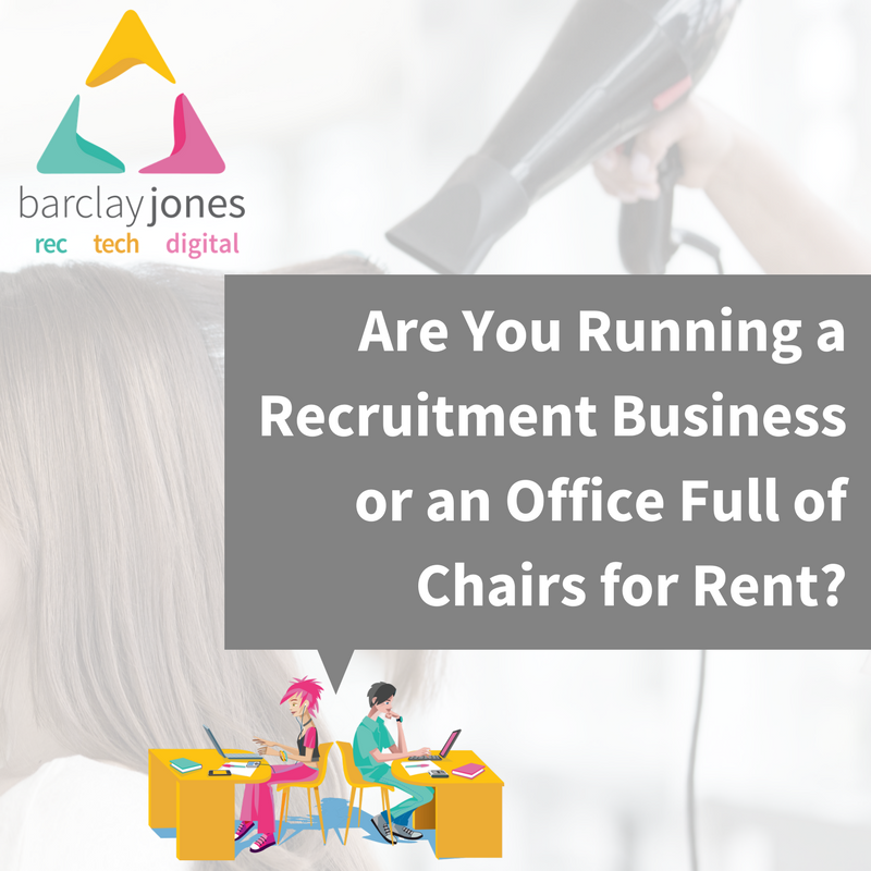 Are You Running A Recruitment Business Or An Office Full Of Chairs For Rent 1