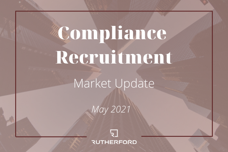 Compliance Recruitment Market Update May 2021