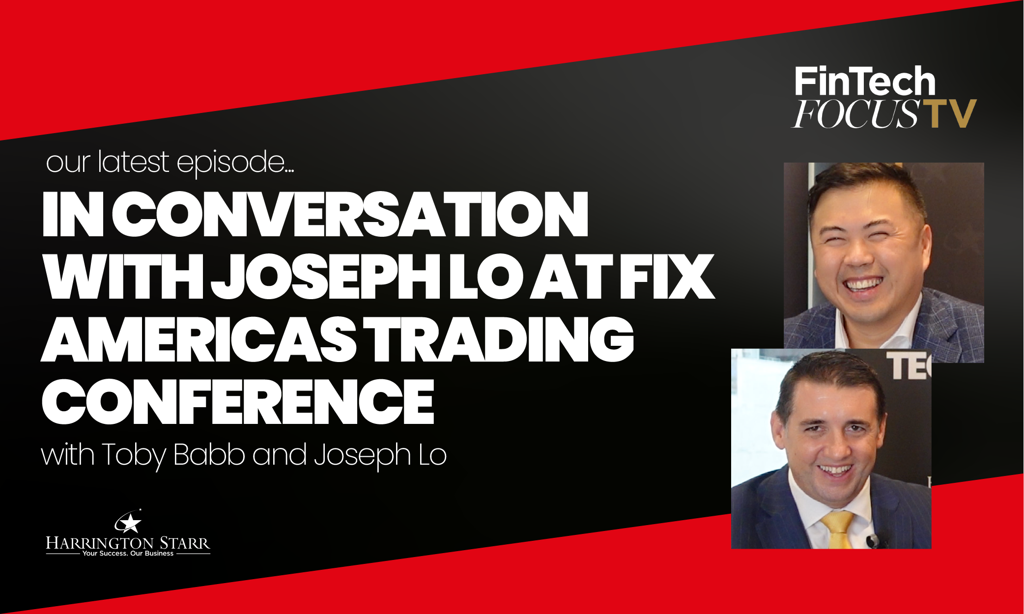 In Conversation with Joseph Lo at FIX Americas Trading Conference | FinTech Focus TV with Joseph Lo, Head of Enterprise Platforms at Broadridge