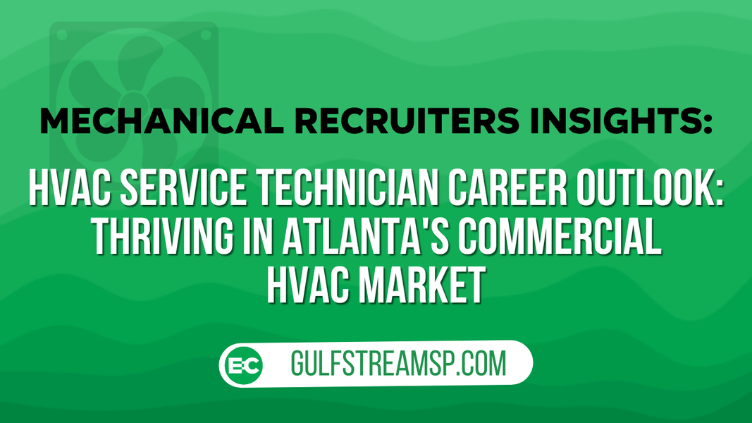 ​HVAC Service Technician Career Outlook: Thriving in Atlanta's Commercial HVAC Market
