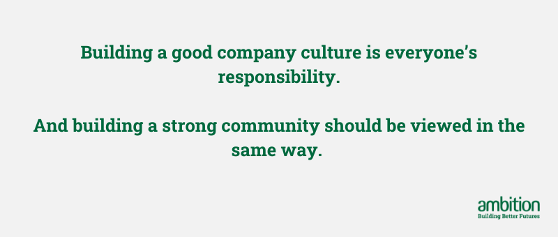Quote saying "building a good company culture is everyone's responsibility.