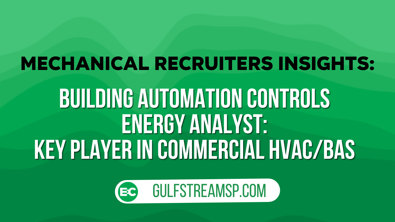 ​Building Automation Controls Energy Analyst: Key Player in Commercial HVAC/BAS