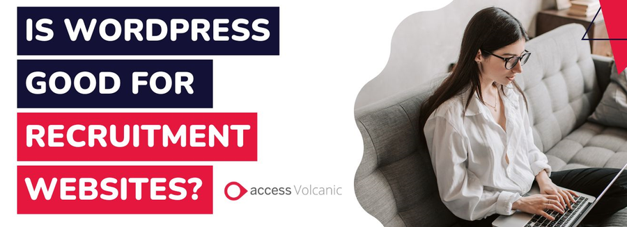 Is Wordpress Good For Recruitment Websites Volcanic   Final