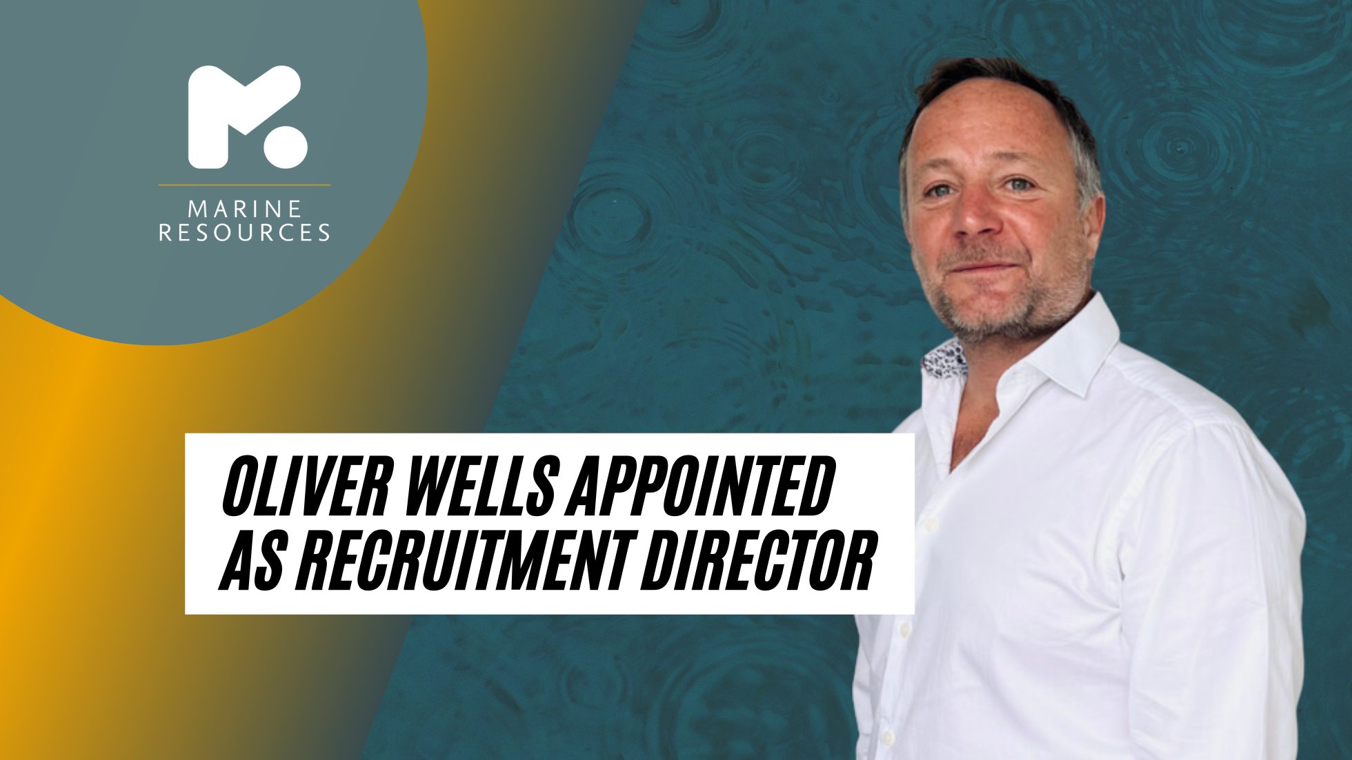 Oliver Wells Recruitment Director Marine Resources