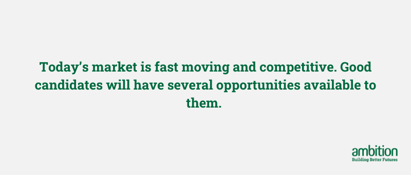 Quote tile reads: Today’s market is fast moving and competitive. Good candidates will have several opportunities available to them. 