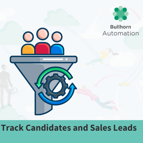 Automation Tip Track Candidates And Sales Leads