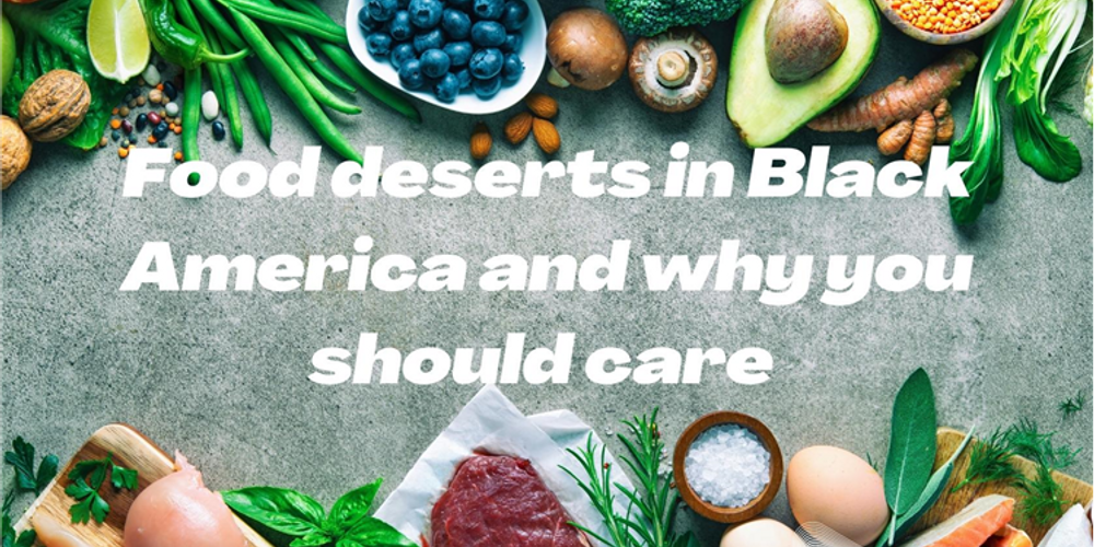 Food Deserts In Black America And Why You Should Care