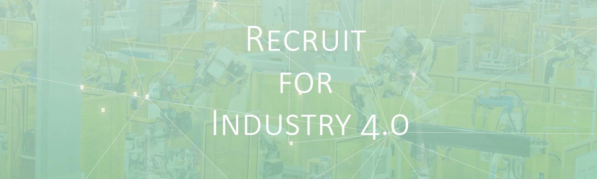 Recruit For Industry 4