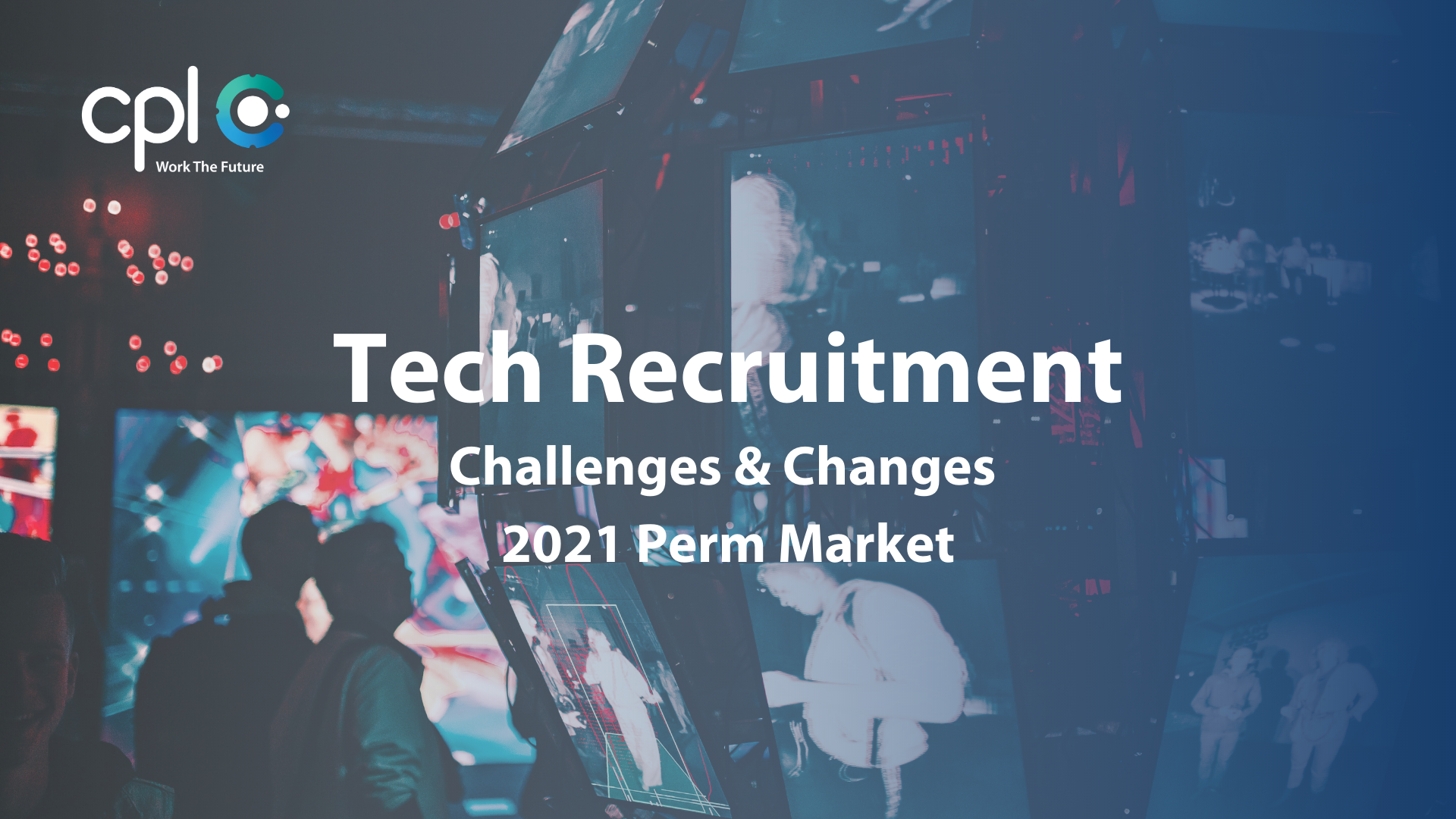Tech Recruitment Challenges Changes 2021
