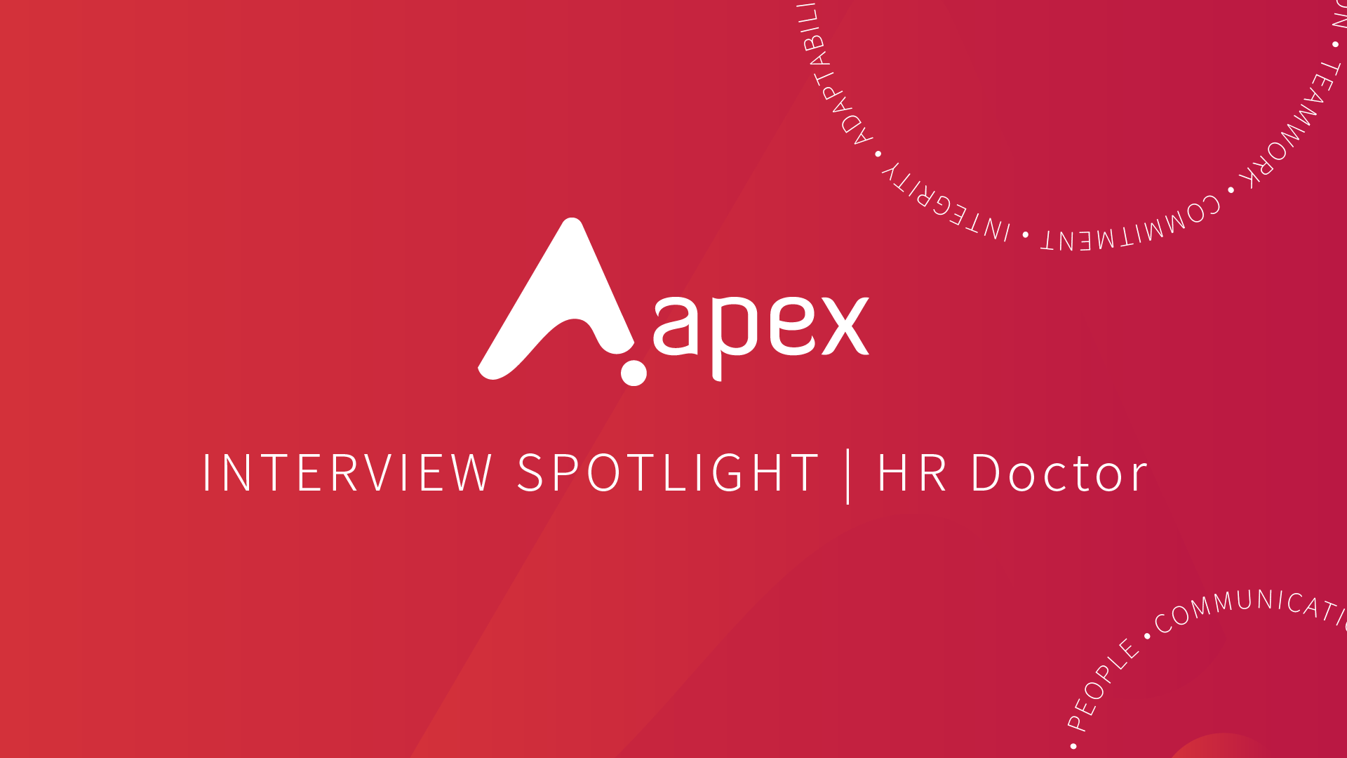 Apex Interview Spotlight Hr Doctor 1