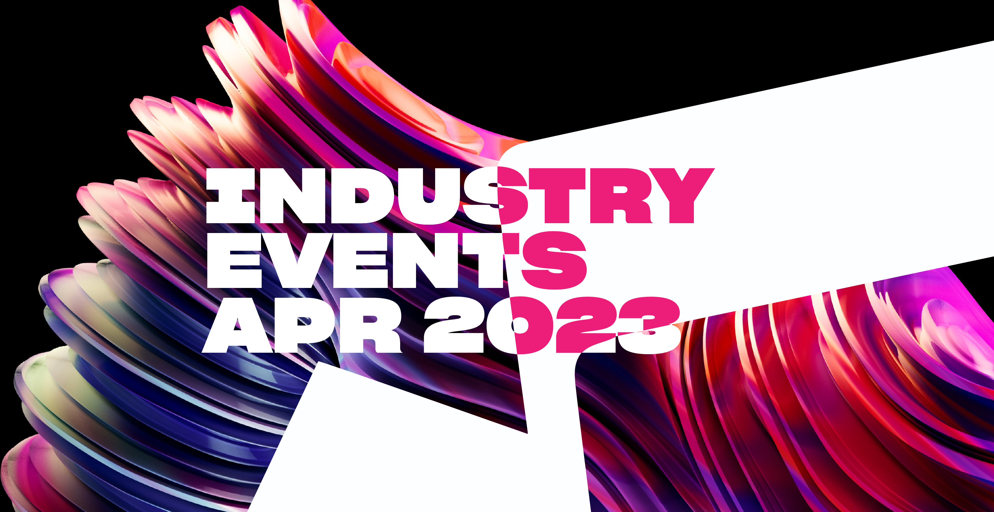 Industry Events Apr 2023 01