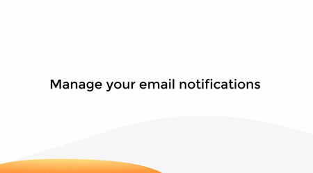 Manage Your Email Notifications