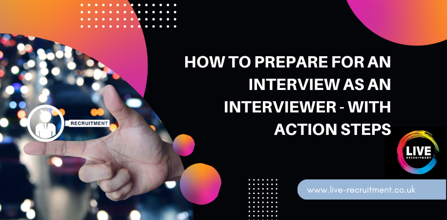How to prepare for an interview as an interviewer