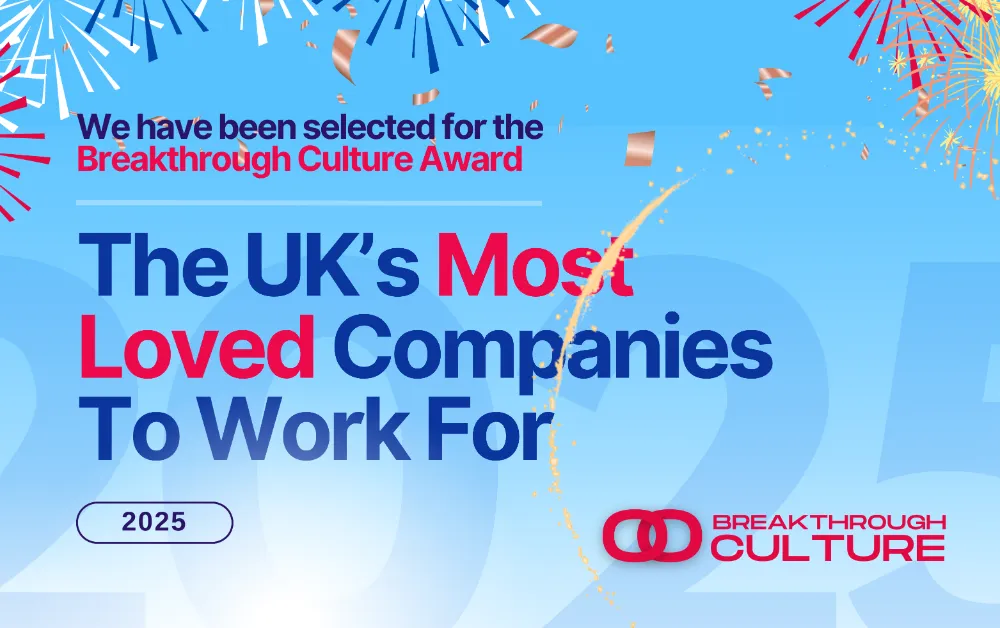 Breakthrough Culture Awards Winner - the UK's most lovedc companies to work for