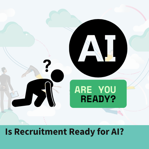 Is Recruitment Ready For Ai Why 2025 Should Be Your Year Of Preparation