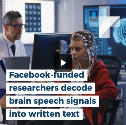 ​Facebook funded researchers decode brain speech signals into written text