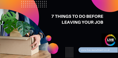 7 Things To Do Before Leaving Your Job