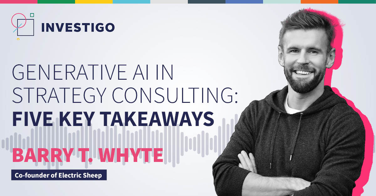 Generative Ai In Strategy Consulting   Five Key Takeaways With Barry T Whyte