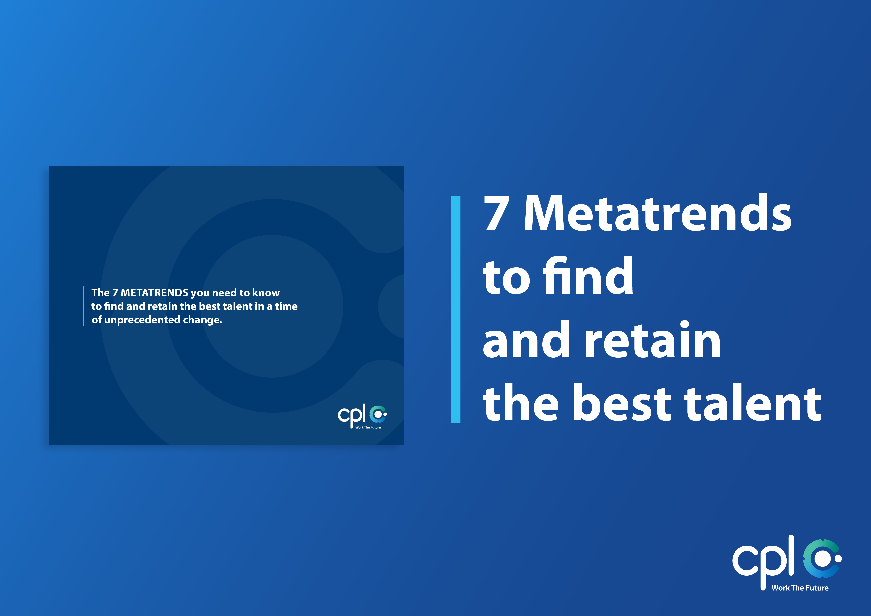 The 7 Metatrends to find and retain the best talent