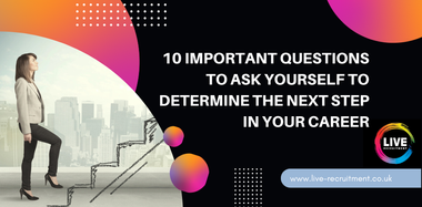 10 Important Questions To Ask Yourself To Determine The Next Step In Your Career
