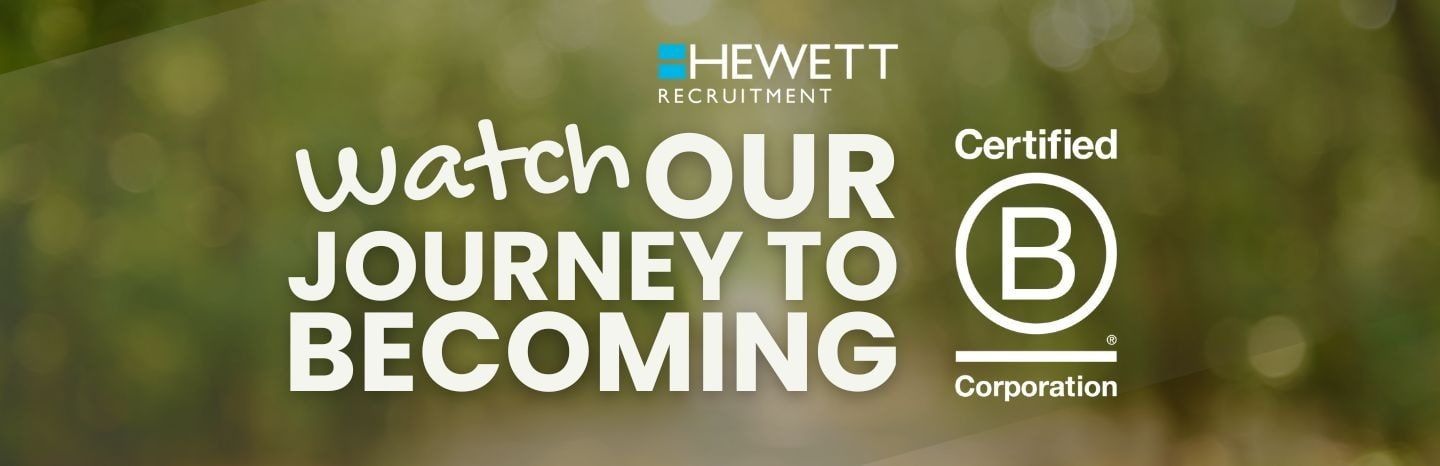 Hewett Journey to becoming B Corp Accredited