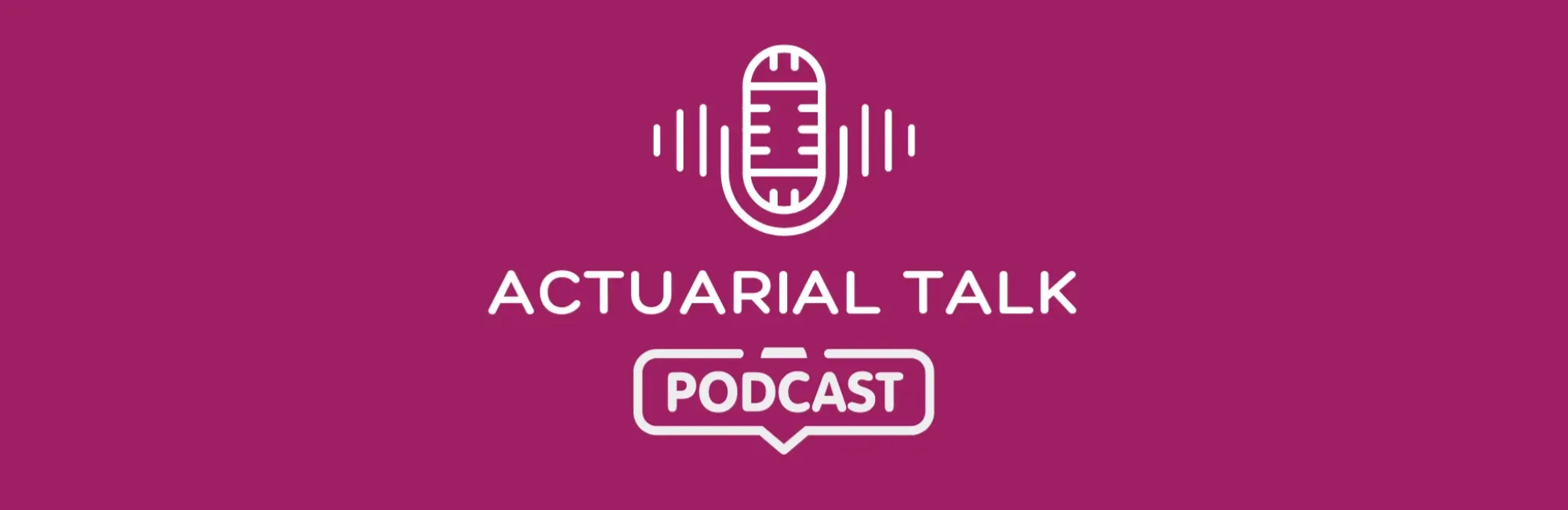 Actuarial talk podcast header 