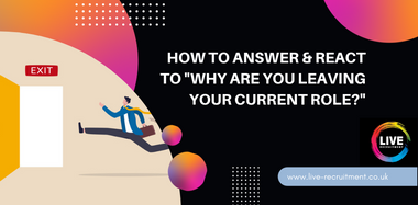 How To Answer & React To Why Are You Leaving Your Current Role