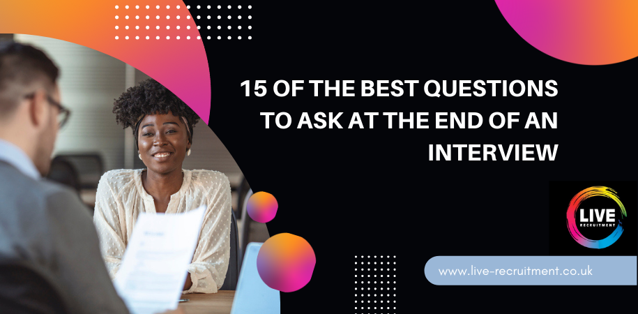 15 of the best questions to ask at the end of an interview