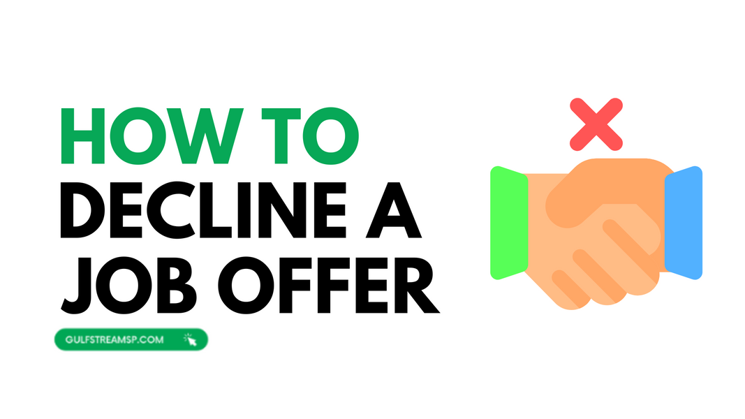 How to Decline a Job Offer and What You Should Know