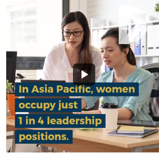 ​In Asia pacific, Women occupy 1 in 4 leadership positions.