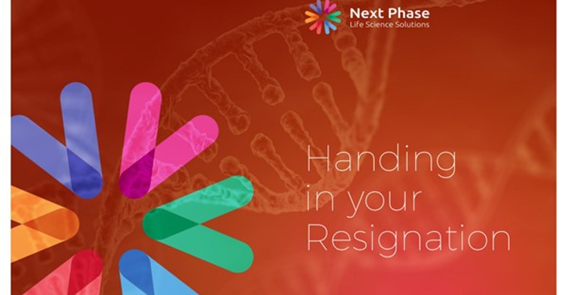 Next Phase - Handing In Your Resignation