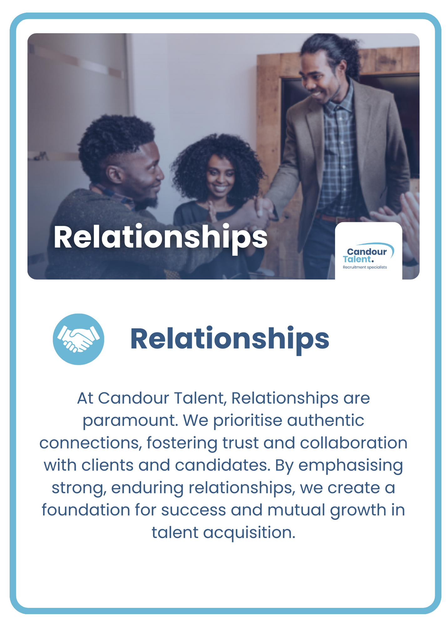 Candour Talent Recruitment Agency - Our Values page - our values of Relationships. Text: At Candour Talent, Relationships are paramount. We prioritise authentic connections, fostering trust and collaboration with clients and candidates. By emphasizing strong, enduring relationships, we create a foundation for success and mutual growth in talent acquisition