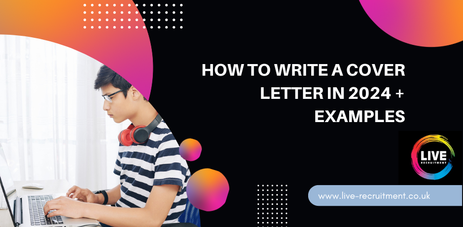 How to Write a Cover Letter in 2024 + Examples